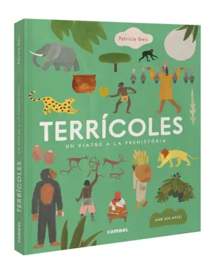 TERRICOLES. UN VIATGE A LA PREHISTORIA