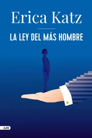 LA LEY DEL MÁS HOMBRE (ADN)