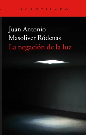 LA NEGACIÓN DE LA LUZ