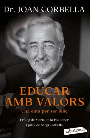 EDUCAR AMB VALORS. UNA EINA PER SER FELIÇ