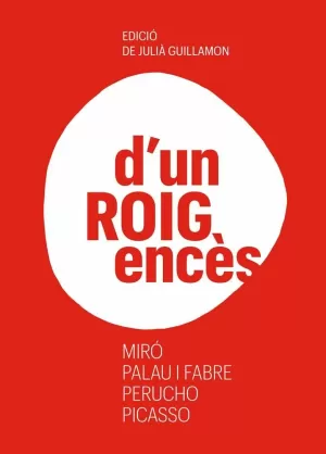 D'UN ROIG ENCÈS