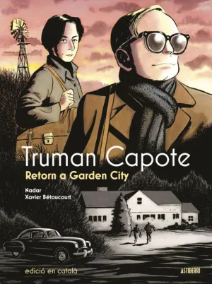 TRUMAN CAPOTE. RETORN A GARDEN CITY