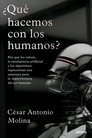 ¿QUÉ HACEMOS CON LOS HUMANOS?