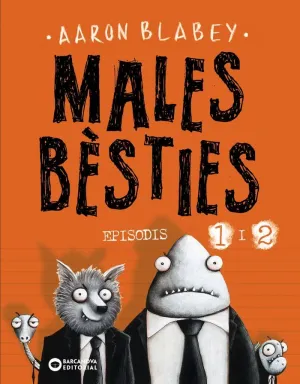 MALES BÈSTIES 1 I 2