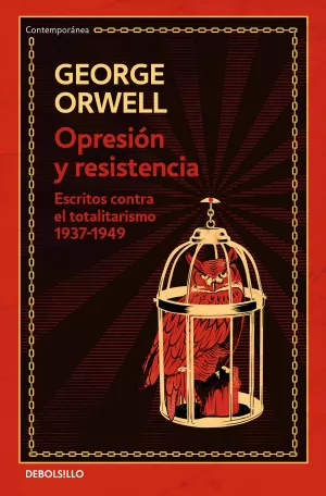 OPRESIÓN Y RESISTENCIA (EDICIÓN DEFINITIVA AVALADA POR THE ORWELL ESTATE)