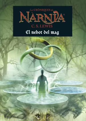 (CAT).NEBOT DEL MAG, EL.(CRONIQUES DE NARNIA 1).(I