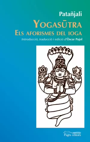 YOGASUTRA, ELS AFORISMES DEL IOGA